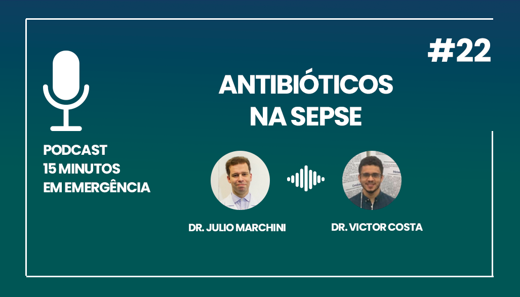 Podcast 22 Antibióticos na sepse