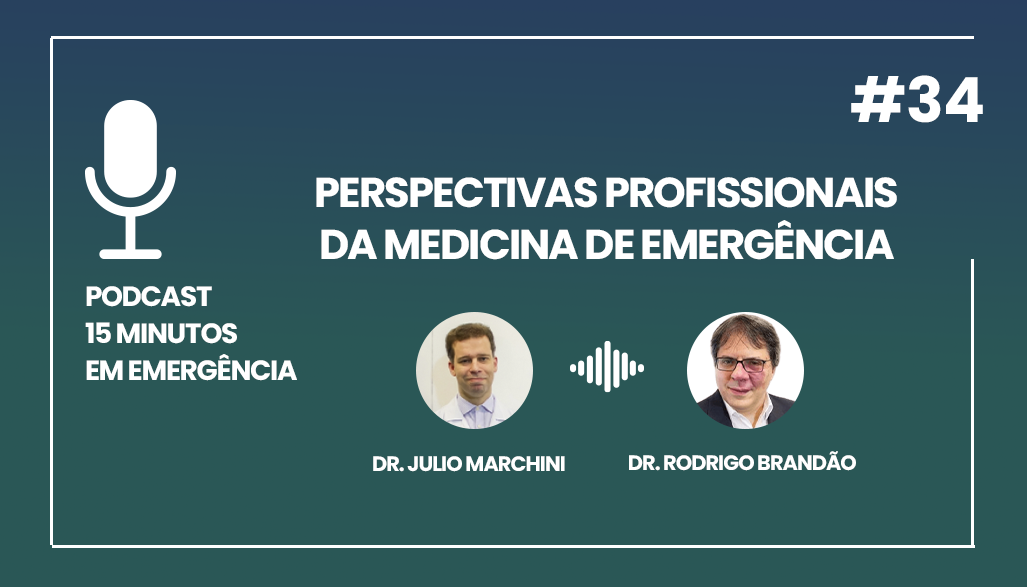 Podcast 34 Perspectivas profissionais da medicina de emergência