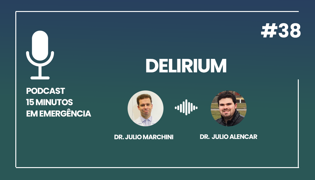 Podcast 38 Delirium
