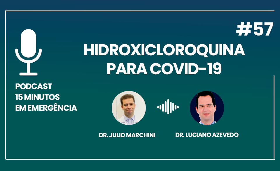 Podcast 57 Hidroxicloroquina para COVID-19