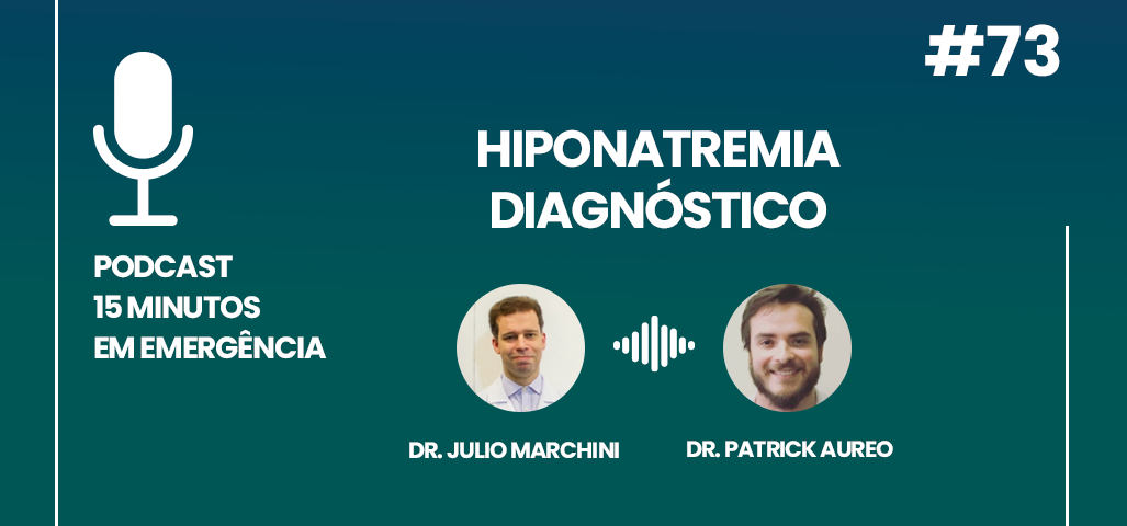 Podcast #73 Hiponatremia - Diagnóstico
