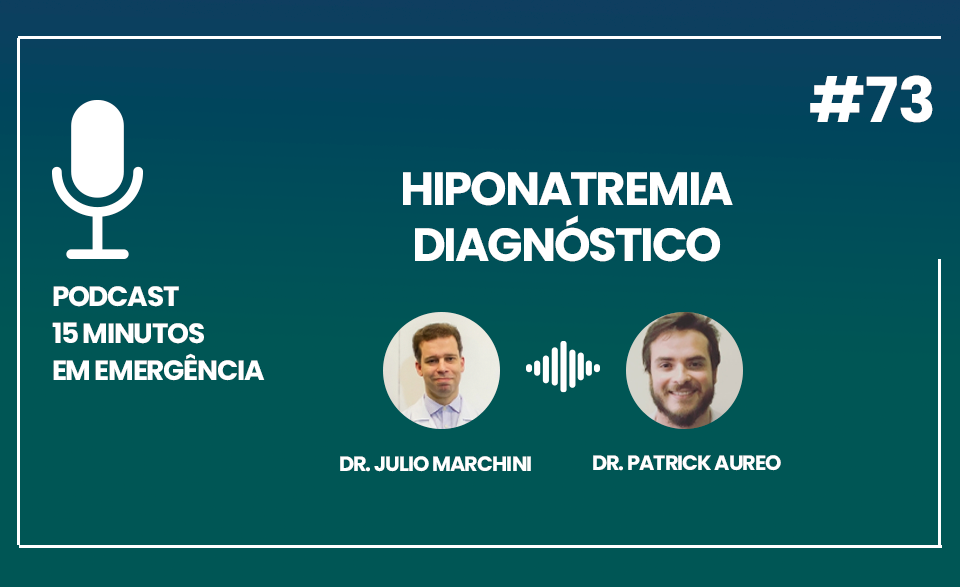 Podcast #73 Hiponatremia - Diagnóstico